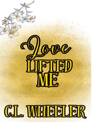 cover image of Love Lifted Me